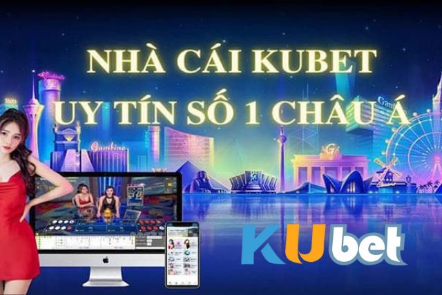 Khuyến mãi kubet hấp dẫn nhất tháng này bạn không nên bỏ lỡ Khuyến mãi kubet cực khủng